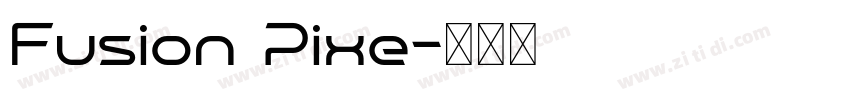 Fusion Pixe字体转换